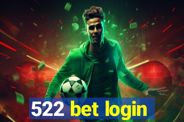 522 bet login